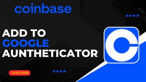 How To Add Coinbase To Google Authenticator YouTube