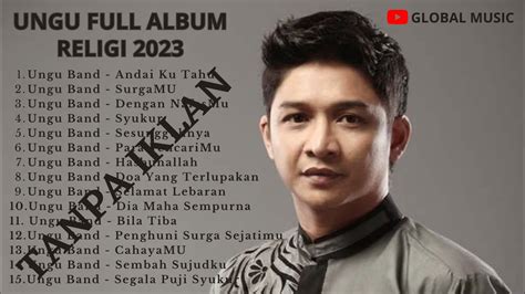 UNGU FULL ALBUM RELIGI 2023 SPESIAL RAMADHAN SELAMAT LEBARAN