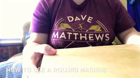 How To Use A Rolling Machine Youtube