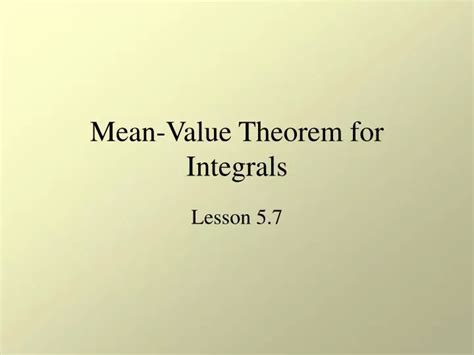 Ppt Mean Value Theorem For Integrals Powerpoint Presentation Free