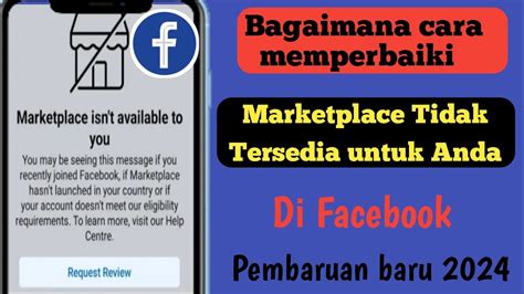 Cara Memperbaiki Marketplace Facebook Tidak Tersedia Untuk Anda