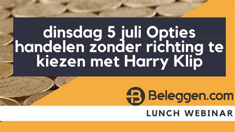 Dinsdag Juli Opties Handelen Zonder Richting Te Kiezen Met Harry Klip