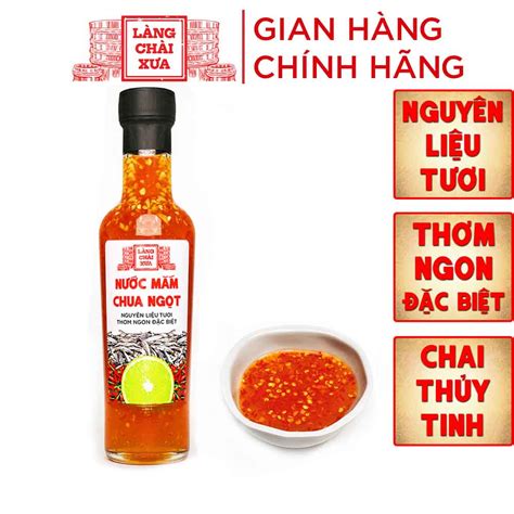 Nước Mắm ớt Tỏi Chua Ngọt Cao Cấp Làng Chài Xưa Nguyên Liệu Tươi Thơm