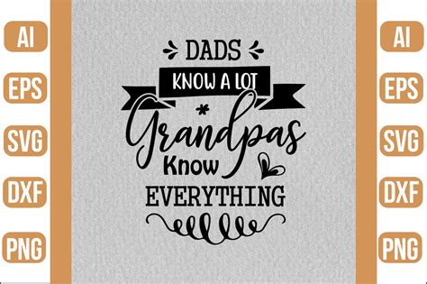 Dads Know A Lot Grandpas Know Everything Svg So Fontsy