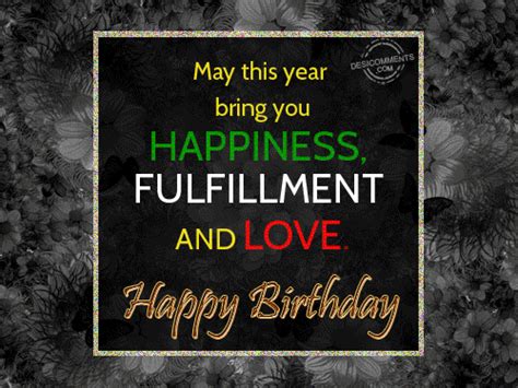 May This Year Bring You Happiness Wish Birthday Birthday Wishes