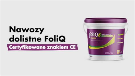 Nawozy Dolistne Foliq Ze Znakiem Ce Portal Sadowniczy Z Forum E