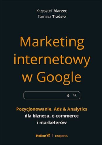 Marketing Internetowy W Google Pozycjonowanie Ads Analytics Dla