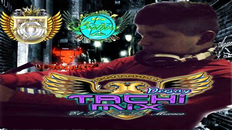 Mueve Ese Culo Dj Tachi Mix Colectivo Los Principes De La Guaracha