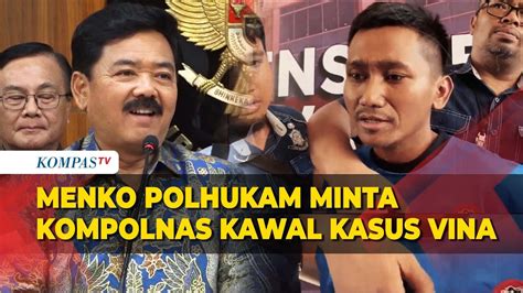 Menko Polhukam Hadi Minta Kompolnas Kawal Kasus Vina Hingga Pengadilan