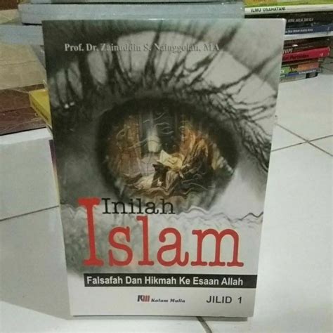 Jual Inilah Islam Falsafah Dan Hikmah Ke Esaan Allah Shopee Indonesia