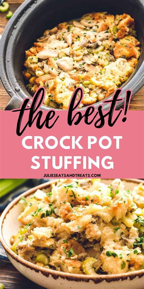 The Best Stuffing Recipe Ever Made In Your Crock Pot Which Makes It An Easy Side Dish For The