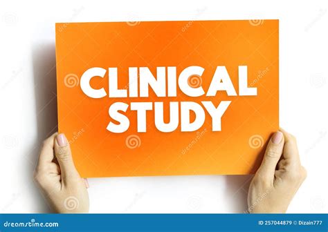 Clinical Study Type Of Research Study That Tests How Well New Medical