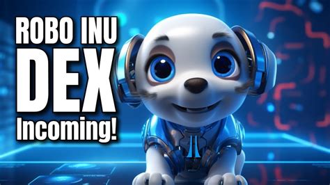 The Launch Of Robo Inu Dex Is Just Days Away Youtube