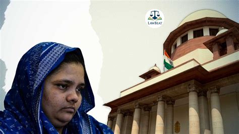 [supreme Court] [bilkis Bano]