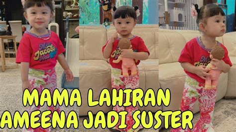 LIVE AMEENA JADI SUSTER BELAJAR NIDURIN ADEK YouTube