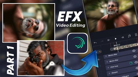 EFX Video Editing In Alight Motion Part 1 Trending EFX Edit Basics