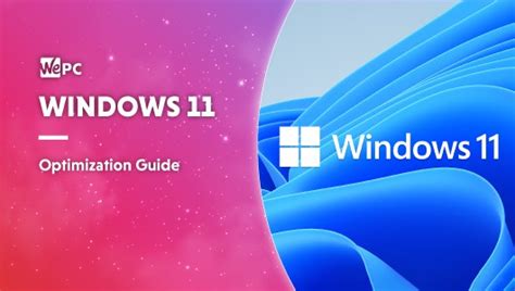 Windows Optimization Guide Get The Most Out Of Microsofts Os