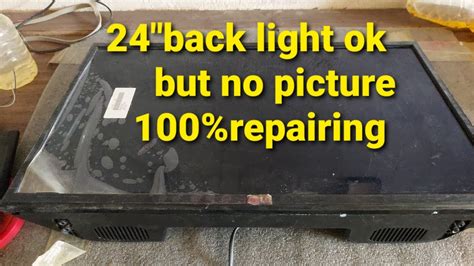 24 Inches Led Tv Backlight Ok But No Picture 24 Led Tv No Display