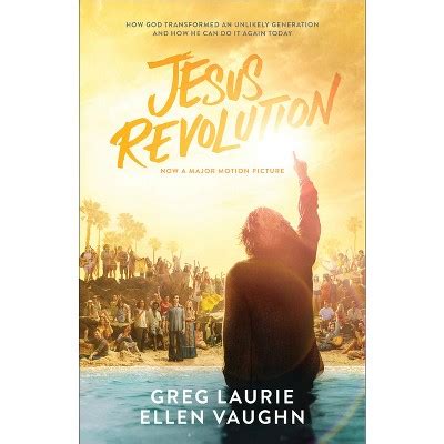 Jesus Revolution By Greg Laurie Ellen Vaughn Paperback Target