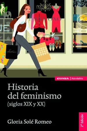 PDF Historia del feminismo siglos XIX y XX von Solé Romero eBook