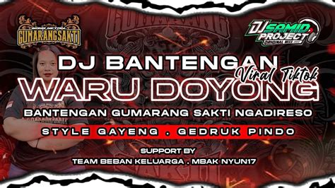 Dj Bantengan Gayeng‼️ Viral Tiktok [ Waru Doyong ] Style Gedruk Pindo