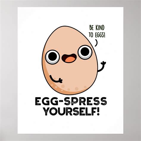 Egg-spress Yourself Funny Egg Pun Poster | Zazzle