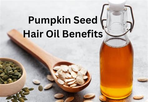 Pumpkin Seed Hair Oil Benefits Guide