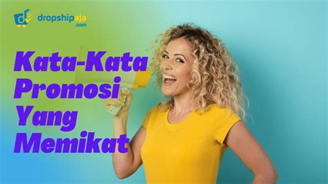 6 Cara Membuat Kata Kata Promosi Produk Yang Memikat