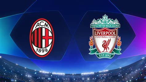 Watch Uefa Champions League Ac Milan Vs Liverpool Full Show On