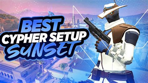 Best Cypher Setups For Sunset Map Rohan Gaming Valorant Youtube