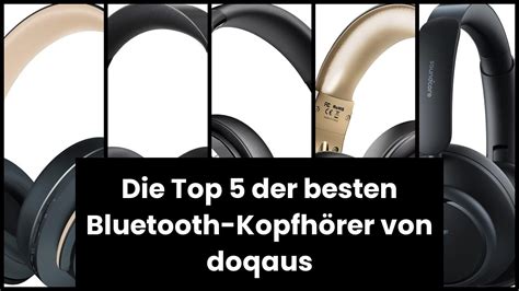 DOQAUS BLUETOOTH KOPFHÖRER OVER EARDie Top 5 der besten Bluetooth