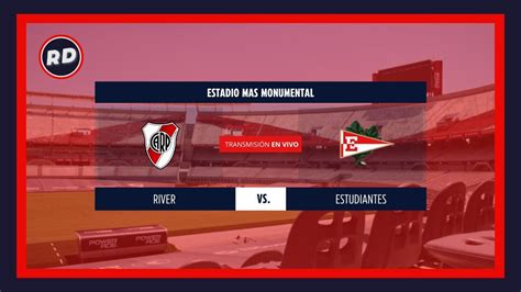 River Vs Estudiantes Youtube