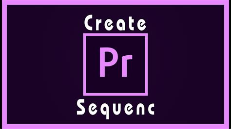 How To Create A New Sequence In Premiere Pro For Beginners Youtube