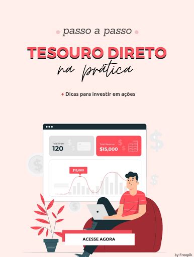 Como Investir No Tesouro Direto Na Prática 6 Passos Simples Pausa