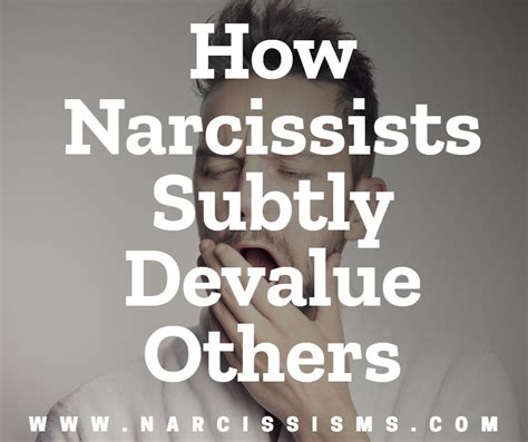 How Narcissists Subtly Devalue Others Narcissisms