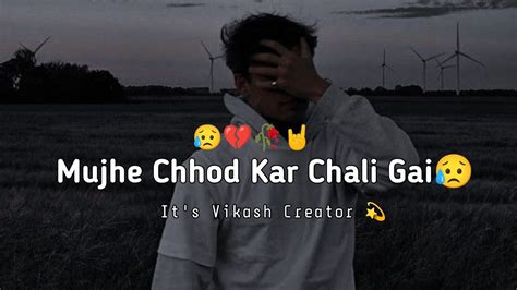 Mujhe Chhod Kar Chali Gai Broken Heart Very Sad Shayari