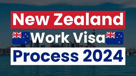 New Zealand Work Visa Process Oct 2024 Types Requirements Benefits