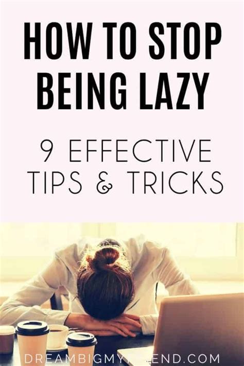 How To Stop Being Lazy 9 Steps To Beat Laziness Stop Being Lazy