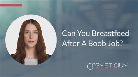 Can You Breastfeed After A Boob Job Boobjobturkey Boobjob Youtube