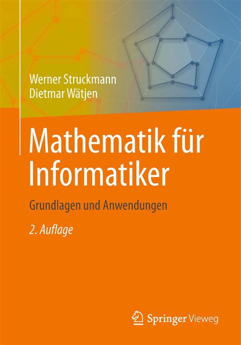 978 3 662 49870 5 1 74 Mathematik für Informatiker Werner Struckmann