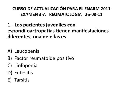 PPT CURSO DE ACTUALIZACIÓN PARA EL ENARM 2011 EXAMEN 3 A REUMATOLOGIA