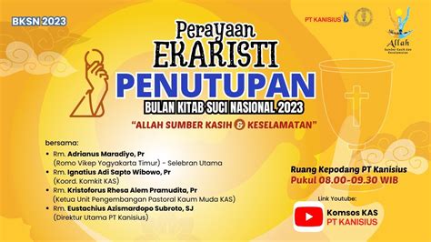 Penutupan Bulan Kitab Suci Nasional 2023 Perayaan Ekaristi YouTube