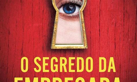 Livro O Segredo Da Empregada - Resumo do Livro O Segredo da Empregada de Freida McFadden