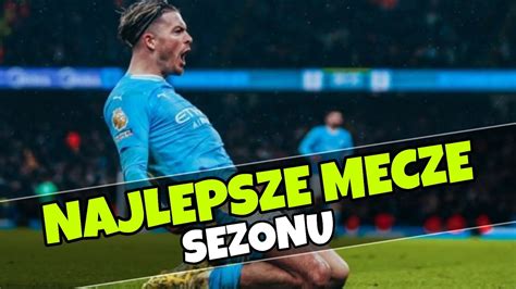 Najlepsze Mecze Sezonu 1 YouTube