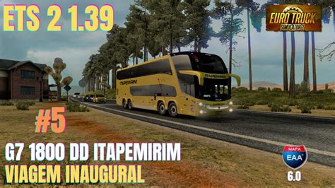 ETS 2 Mod Bus 5 VIAGEM INAUGURAL Empresa Itapemirim Brasília