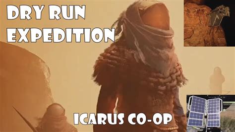 Co Op Icarus Dry Run Expedition 01 YouTube