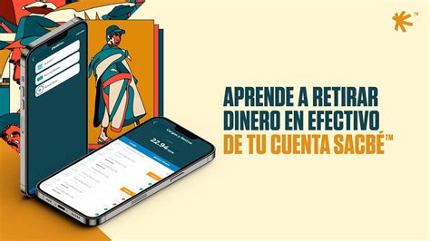 MEX Cómo retirar dinero de tu cuenta Sacbé YouTube