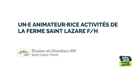 UNE ANIMATEURRICE ACTIVITÉS DE LA FERME SAINT LAZARE F H Grigny