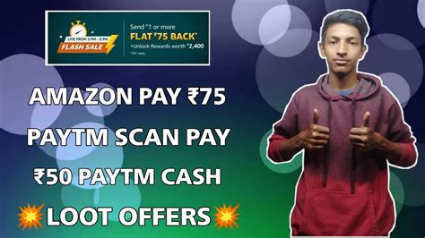 Paytm Scan Pay Offer Paytm Cash Free Amazon Upi Flash Sale