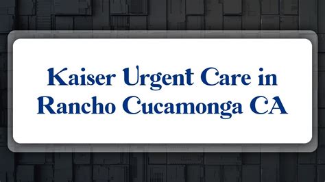 Top 10 Kaiser Urgent Care In Rancho Cucamonga Ca Youtube